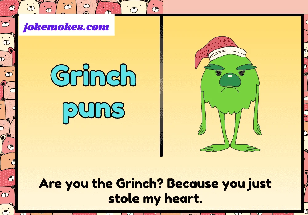 Grinch puns