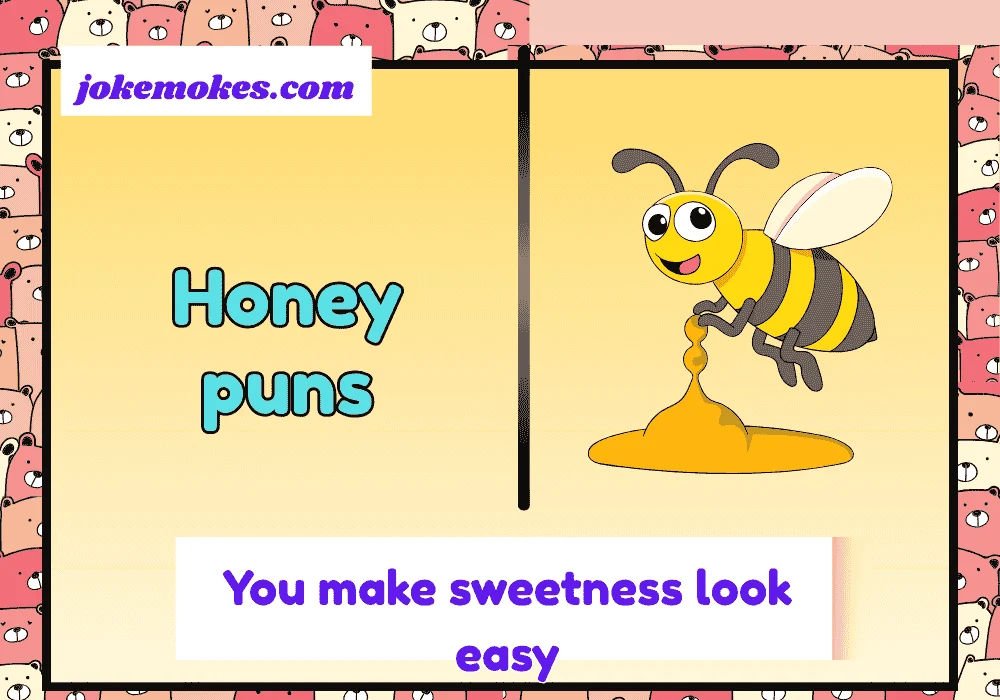 Honey puns