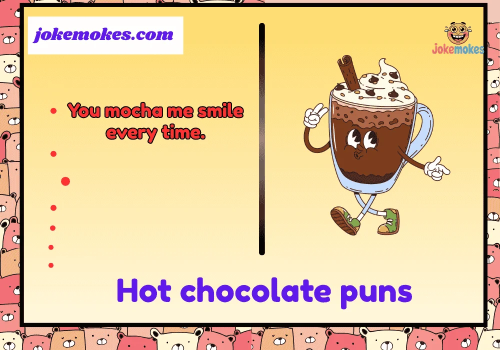 Hot chocolate puns