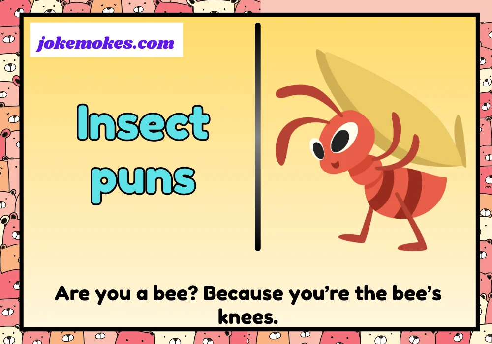 Flirty Insect Puns