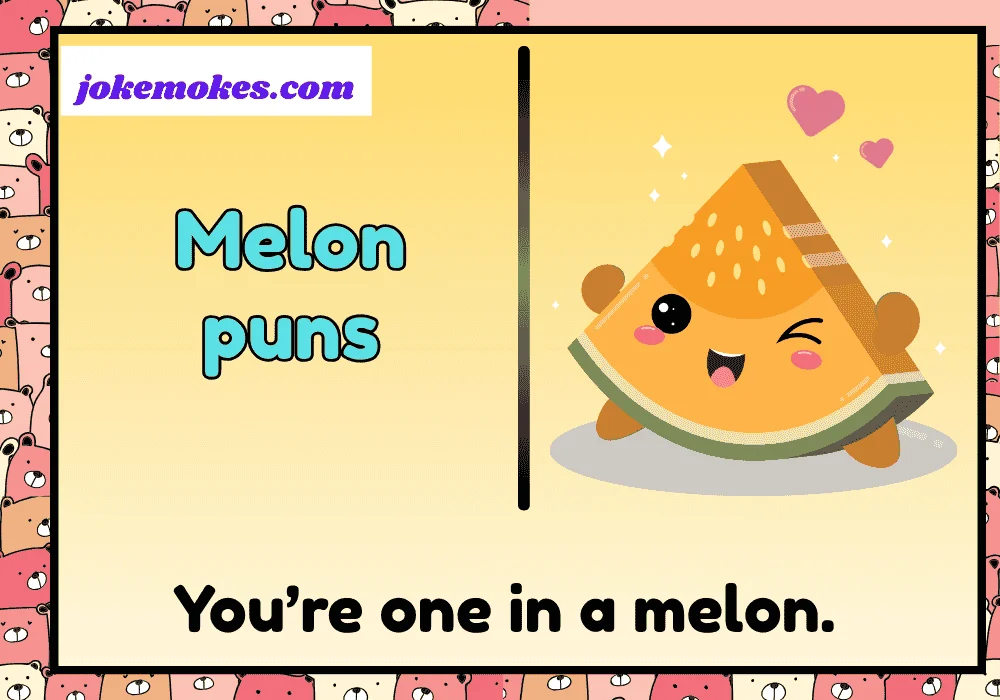 Melon puns