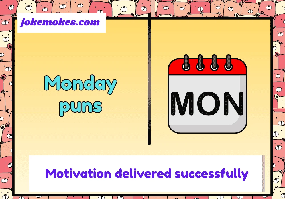 Monday Puns