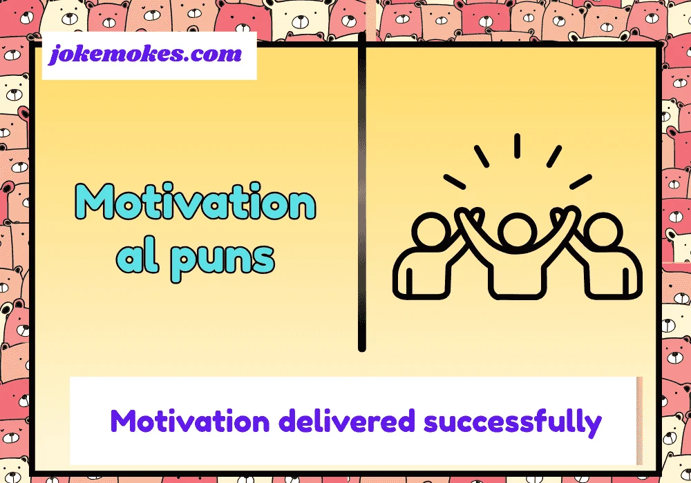 Motivational puns