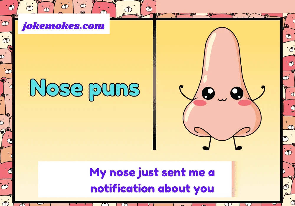 Nose puns