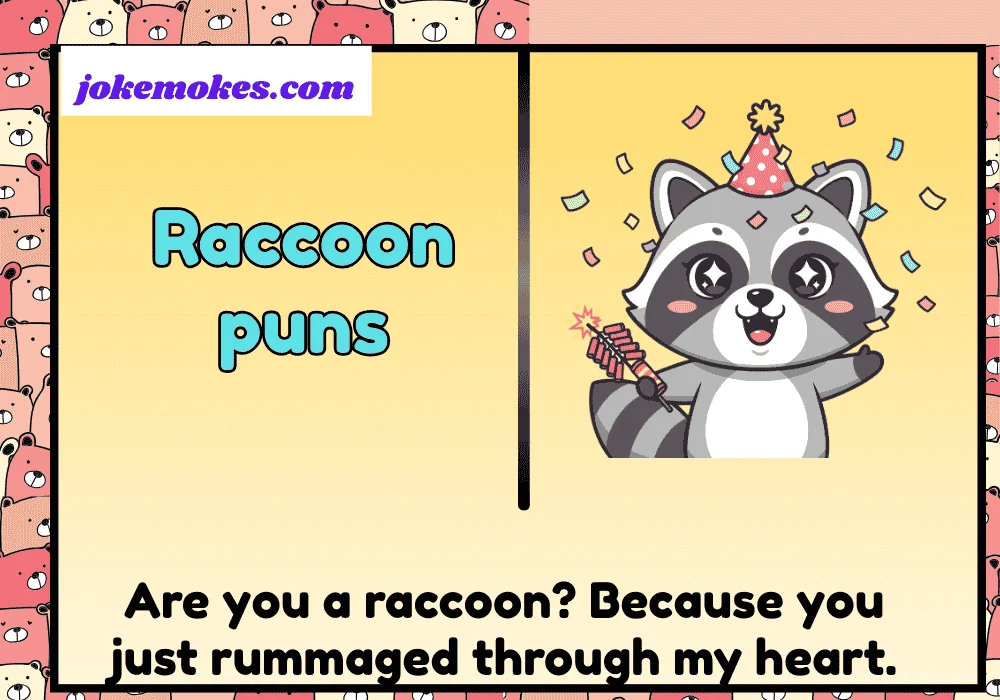 raccoon puns