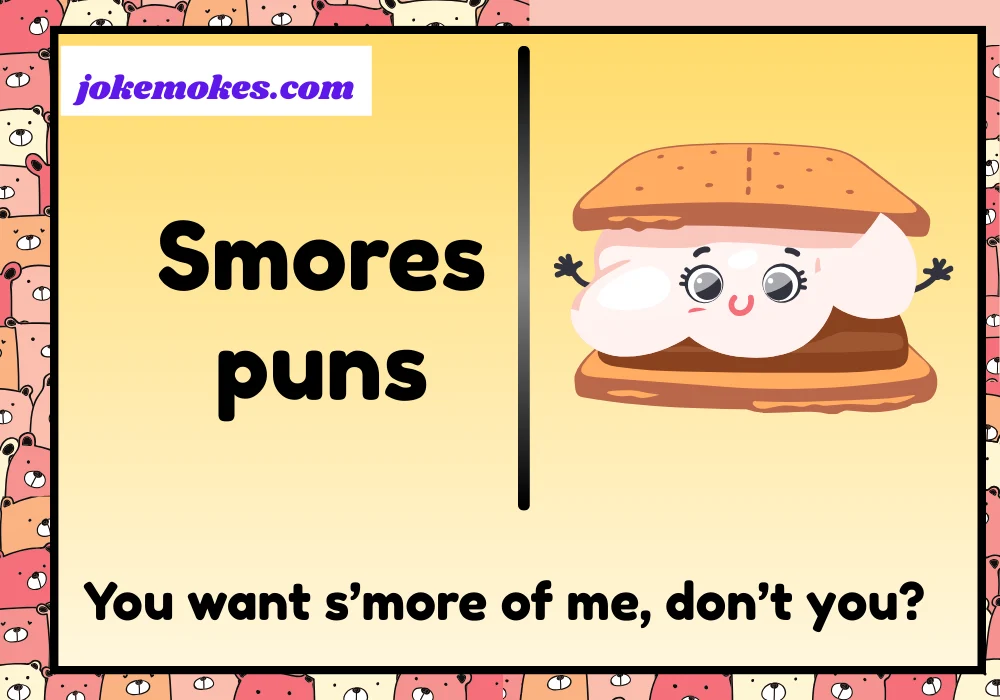 Smores puns