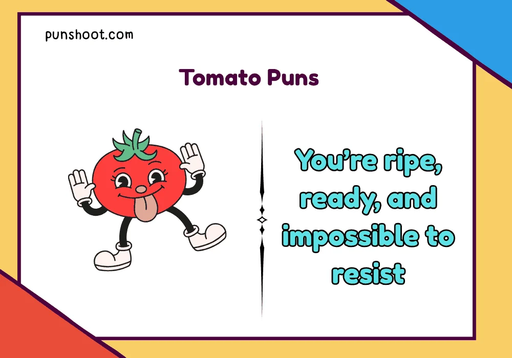 Tomato Puns