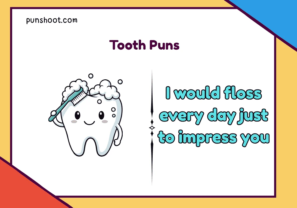 Tooth Puns