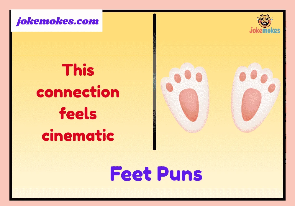 Feet Puns